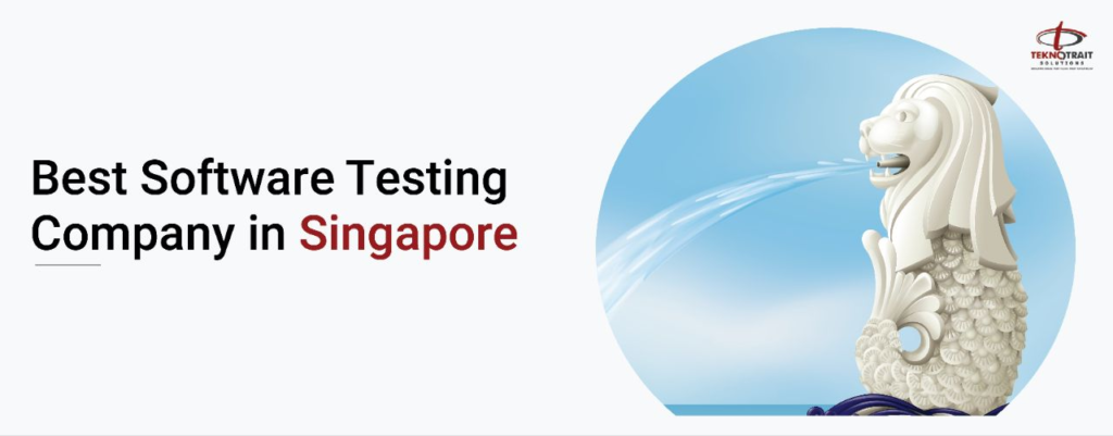 Best Software Testing Company In Singapore - Software Testing Company ...